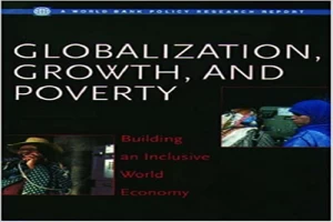 غلاف كتاب Globalization, Growth, and Poverty: Building an Inclusive World Economy بقلم بول إم كولير غلاف كتاب Globalization, Growth, and Poverty: Building an Inclusive World Economy بقلم بول إم كولير